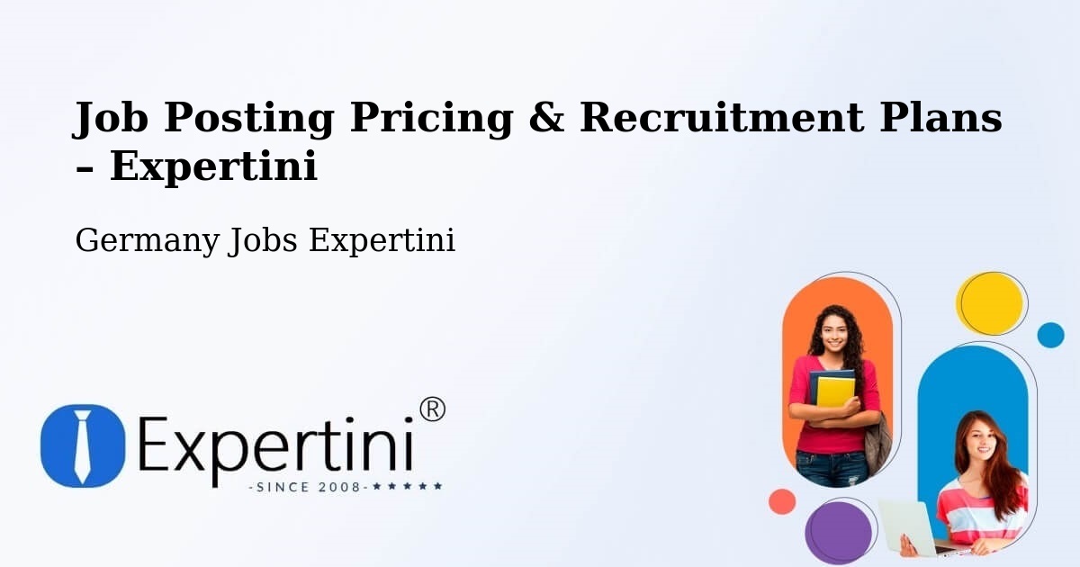 Job Posting Pricing & Recruitment Plans – Göttingen - Göttingen, Germany Jobs Expertini