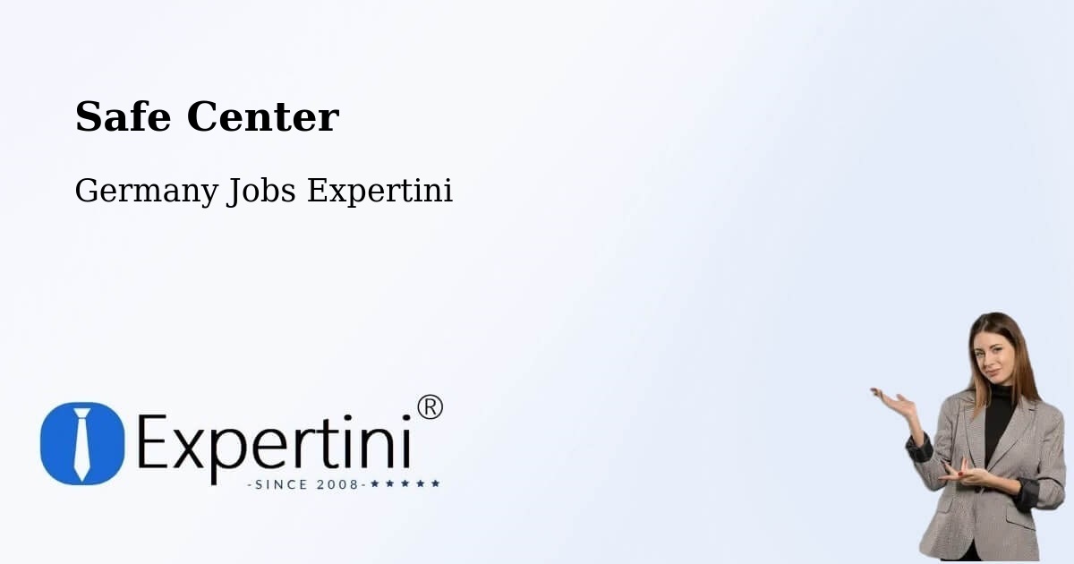 Safety Center – Göttingen - Germany Jobs Expertini